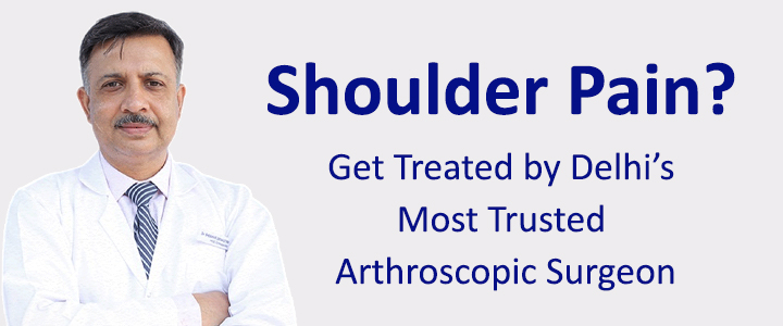Delhi’s Most Trusted Arthroscopic Surgeon