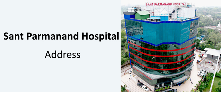 Sant Parmanand Hospital Address