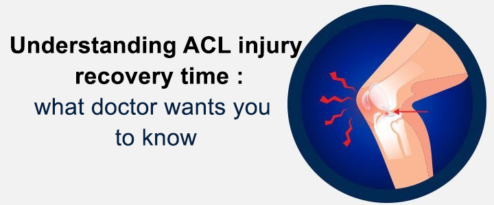 Understanding ACL Injury Recovery Time: What Doctors Want You to Know