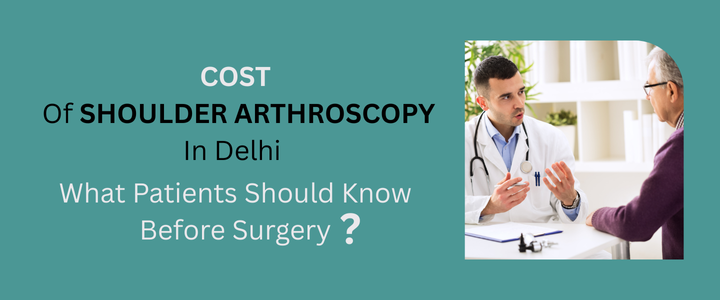 Cost of Shoulder Arthroscopy in Delhi